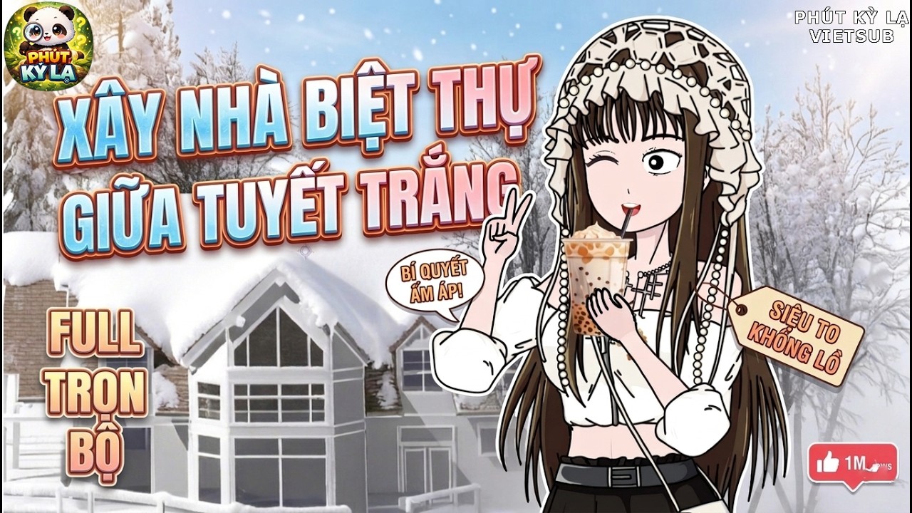 Xây nhà biệt thự giữa tuyết trắng | Phút Kỳ Lạ Vietsub