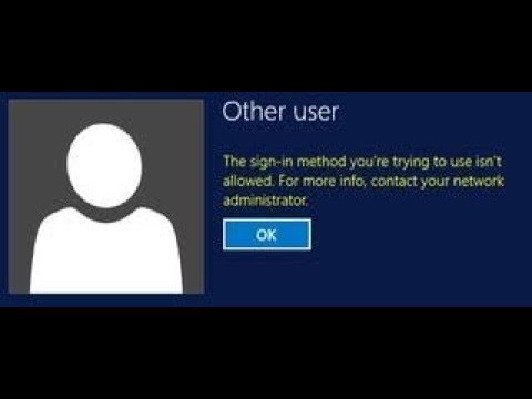 Fix  problem solve“The sign-in method you’re trying to use isn’t allowed”