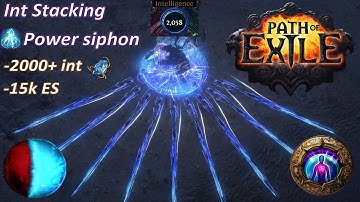 Int Stacking (2000+ Int) Power Siphon Build Destroys End Game - Path of Exile 3.13