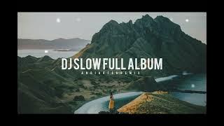 Dj Slow Full Album ( Andi Arfck Remix ) Slow Remix