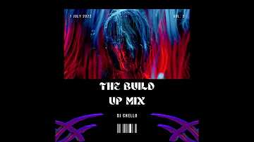 DJ Chello - The Build Up Mix Vol.2 [2022]