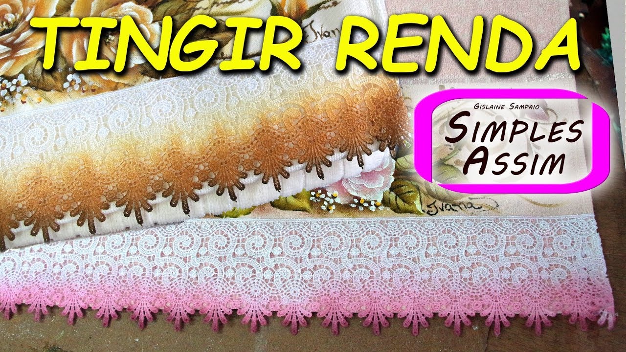 Tingir rendas e guipir (ou gripir ou gripier) - Ivana Márcia, Arte & Cia