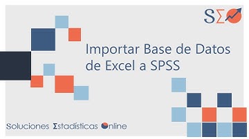 3 | ¿Cómo importar una base de datos de Excel a SPSS? |