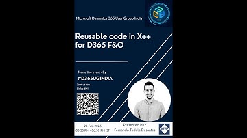 Session #43 #d365ugindia   Reusable code in X++ D365fo