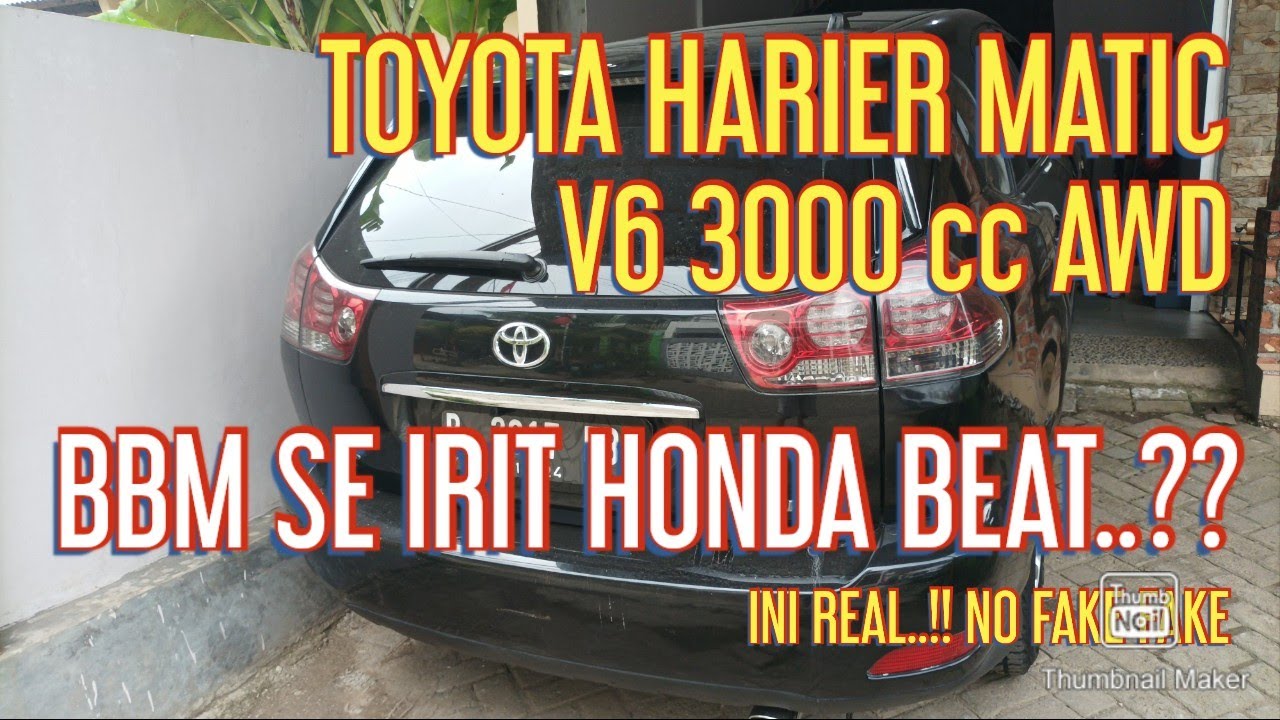 BIKIN IRIT TOYOTA HARIER MATIC 3000CC V6 DENGAN HCSXXX