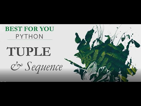 PYTHON XIV  ||  TUPLE &  SEQUENCE  ||