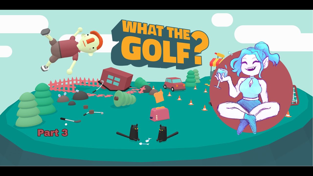 Goofin and Golfin What the Golf? YouTube
