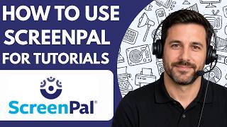 How to Use ScreenPal for Tutorials Full Guide 2026