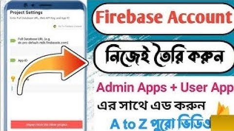 How To Create Firebase Account Full Tutorial|| কিভাবেFirbasee Sketchware এ Add করবো |