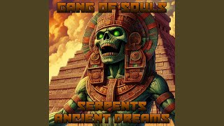 Watch Gang Of Souls Serpents video
