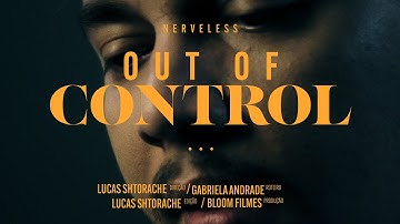 Nerveless - Out of Control (OFFICIAL MUSIC VIDEO)