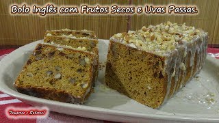 Bolo Inglês com Frutas Cristalizadas e Uvas passas