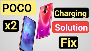 poco x2 charging problem Fix