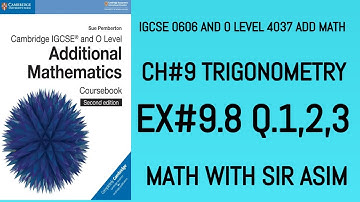 Additional Math IGCSE 0606 and O levels 4037 Ch#9.Ex 9.8,Q.1,2,3 .Lecture #141.