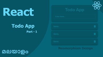 React js Todo App Malayalam | Part 1 | വെബ് ഡെവലപ്മെന്റ് | malayalam tutorials