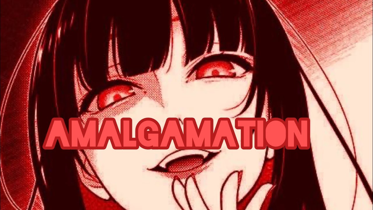 Nightcore- AMALGAMATION Nightcore- AMALGAMATION