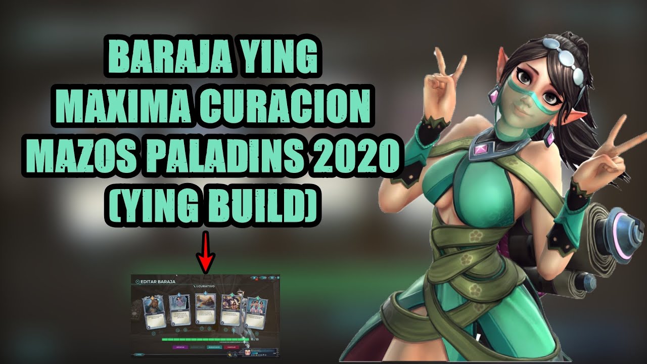 Baraja YING 2020 MAXIMA CURACION Mazos Paladins 2020 (YING Build) YouTube