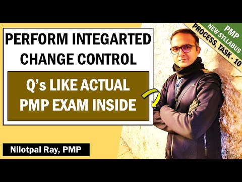 CHANGE MANAGEMENT | PERFORM INTEGRATED CHANGE CONTROL 2022 | PMP TRAINING VIDEO | PMBOK 7TH EDITION
