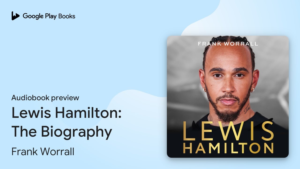 Lewis Hamilton: The Biography by Frank Worrall · Audiobook preview