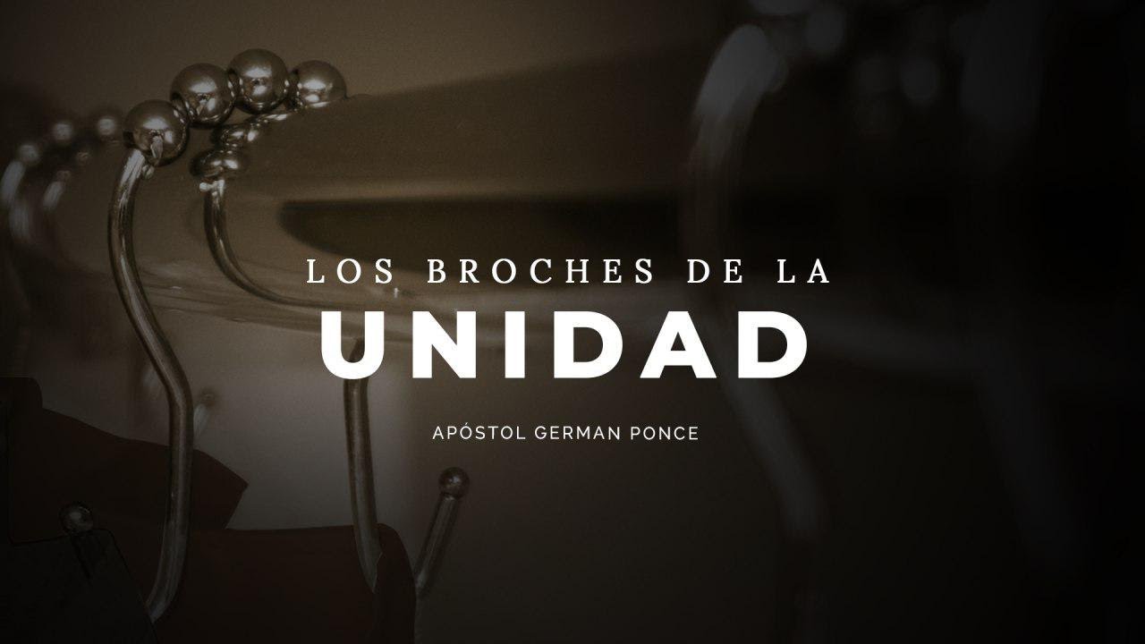 Apóstol German Ponce │ Los Broches de la Unidad│ martes 04 junio 2019