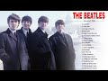 The Beatles Greatest Hits Full Album - Best The Beatles Songs Playlist