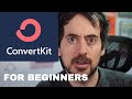 Convertkit Tutorial for Beginners (Step-by-Step)