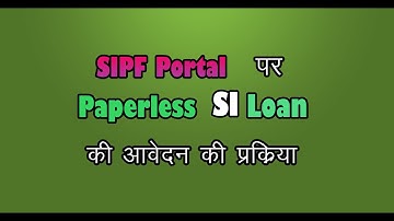 Complete Process of Paperless SI Loan - Video #11