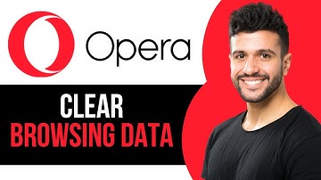 How to Clear Browsing Data on Opera