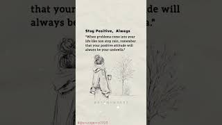 Stay Positive, Always #motivation #power #quotes