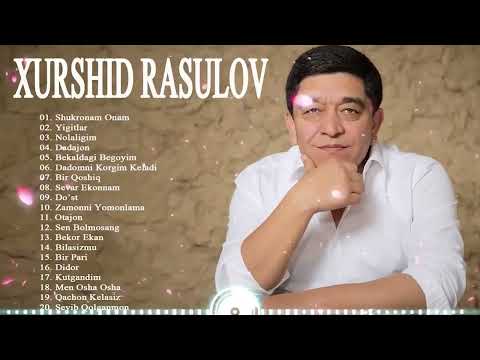 XURSHID RASULOV 2022 | Xurshid Rasulov Barcha qo'shiqlari to'plami 2022