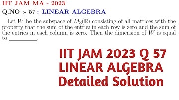 IIT JAM 2023 Q57 Linear Algebra | Dimension of Subspace | Detailed Step-by-Step Solution!