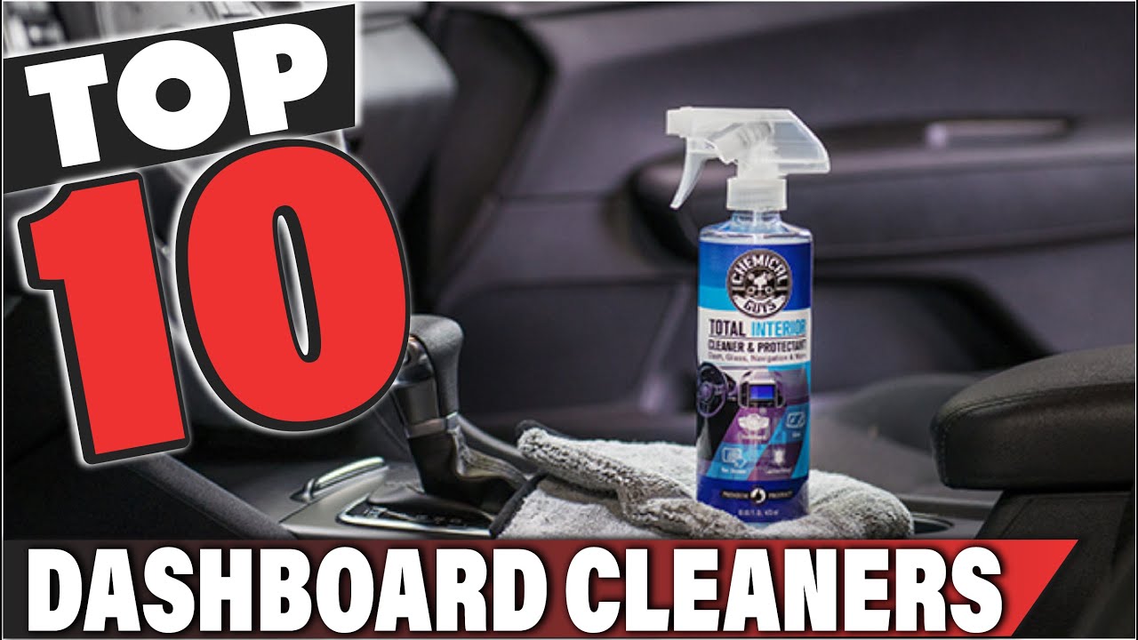 Best Dashboard Cleaner In 2023 - Top 10 Dashboard Cleaners Review 