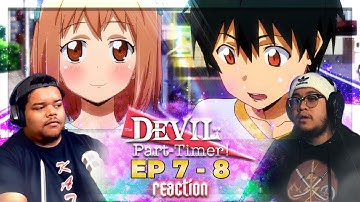 CHI-CHAN CONFESSES HER LOVE! ❤️ | The Devil Is A Part-Timer EPISODE 7 & 8 REACTION