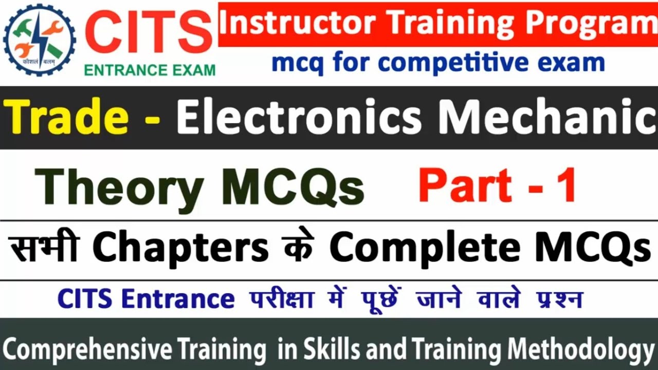CITS/CTI Entrance Exam Electronics Mechanic || MCQ Questions and Answers