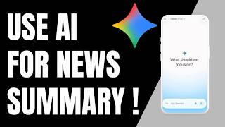 न्यूज़ समरी के लिए Gemini AI का इस्तेमाल कैसे करें! screenshot 5