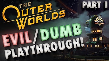 OBJECTIVE: BETRAY PHINEAS | The Outer Worlds Dumb Dialog & Evil Choices Playthrough Pt. 1