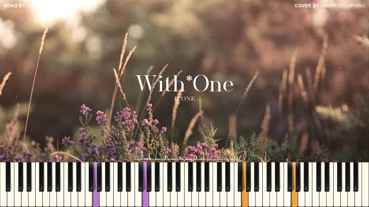 아이즈원(IZ*ONE) - With*One [PIANO COVER] - YouTube