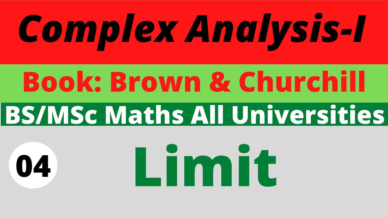 4. Limit | Complex Analysis Brown and Churchill - YouTube