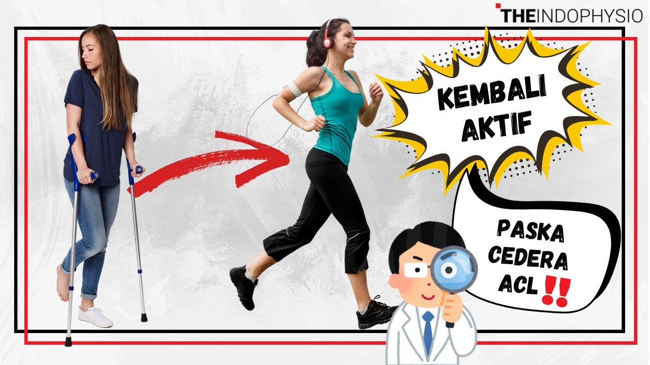 Fase Rehabilitasi Pasca Cedera ACL