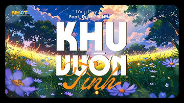 Khu Vườn Tình (Lofi Ver) Tăng Duy Tân - ft. Drum7 x NH4T | Official Lyric Video