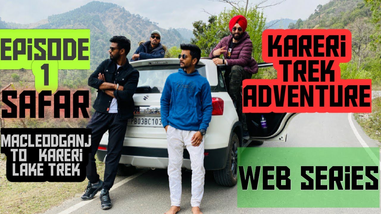 Kareri Trek Adventure | Episode 1 - SAFAR  | WEB SERIES 2021 | Mantuji Kuch Bhi | kareri lake Trek
