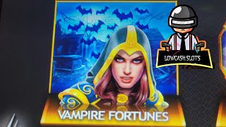 VAMPIRE FORTUNES BONUS AND RETRIGGER