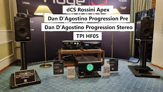 dCS Rossini Apex, Dan D'Agostino Progression Pre, Dan D'Agostino Progression Stereo, TPI HF05