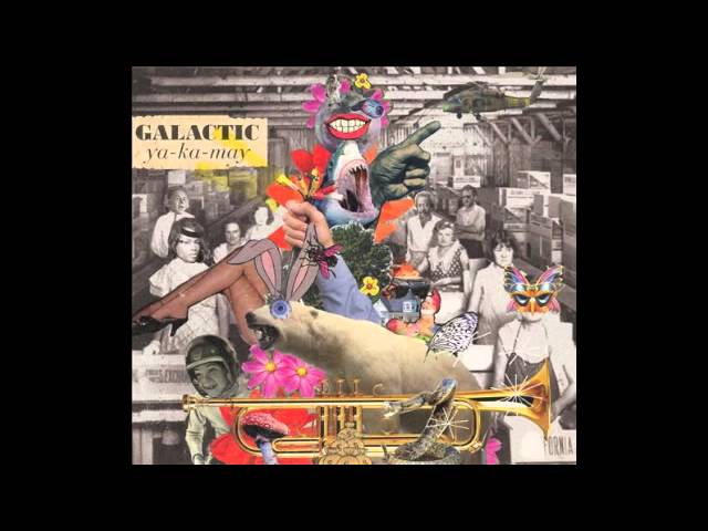 Galactic feat. Allen Toussaint - Bacchus