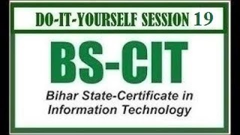 DO-IT-YOURSELF SESSION 37 | BS-CIT SESSION 19 [HINDI]