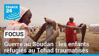 War in Sudan: Refugee children in Chad face malnutrition and trauma