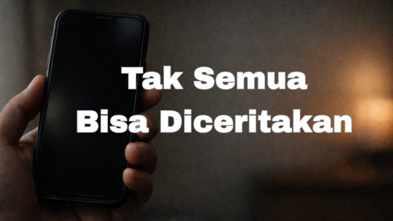 Ada Hal yang Tidak Pernah Kamu Ceritakan ke Siapa Pun