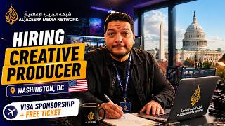 Full Job in Washington DC USA Al Jazeera with Full Visa and Ticket Sponsorship, No Agent Needed,Apply Now News