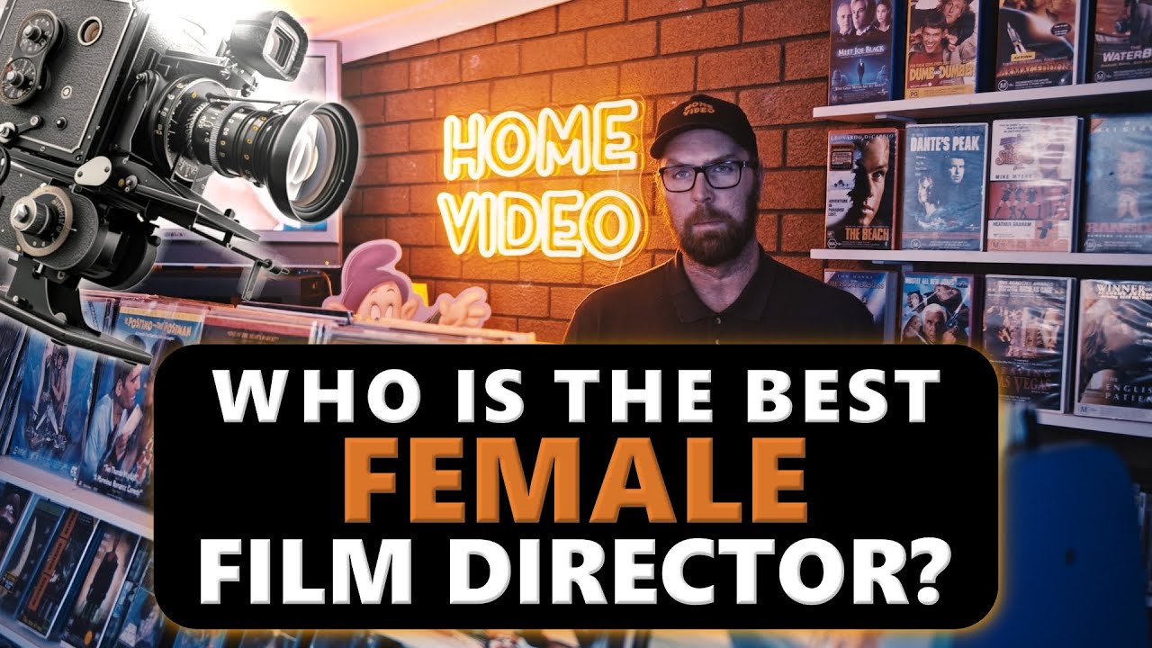 Who is the Best Female Film Director?