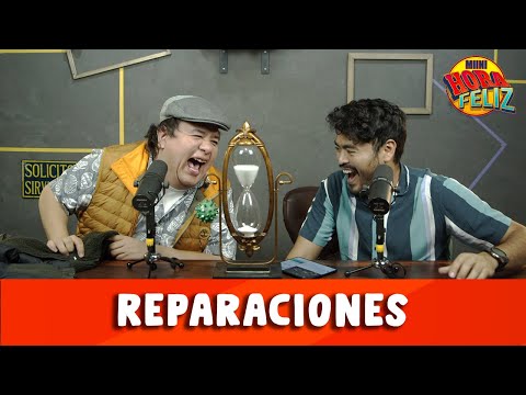 La Hora Feliz: Reparaciones